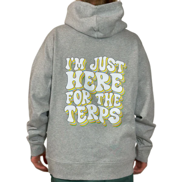 710 I'm Just Here For The Terps HOODIE